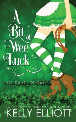 A Bit of Wee Luck by Elliott, Kelly