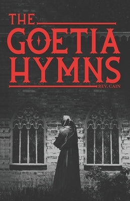 The Goetia Hymns by Cain