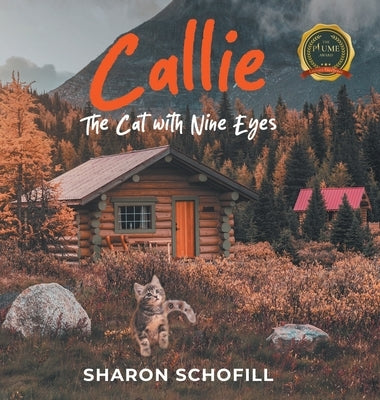 Callie: The Cat with Nine Eyes by Schofill, Sharon