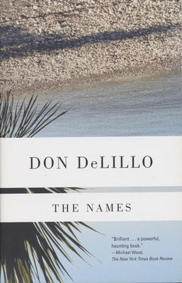 The Names by Delillo, Don