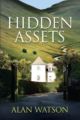 Hidden Assets by Watson, Alan