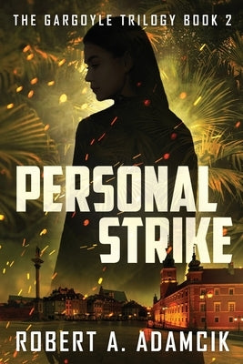 Personal Strike by Adamcik, Robert A.