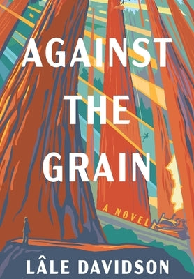 Against the Grain by Davidson, Lâle