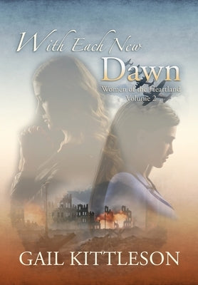 With Each New Dawn by Kittleson, Gail