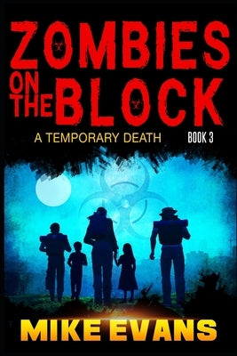 Zombies on The Block: A Temporary Death by Evans, Jacob