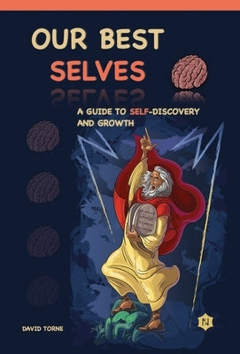 Our best selves: A guide to self-discovery and growth by Torne, David