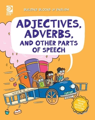 Adjectives, Adverbs, and Other Parts of Speech by Maxon, Fred