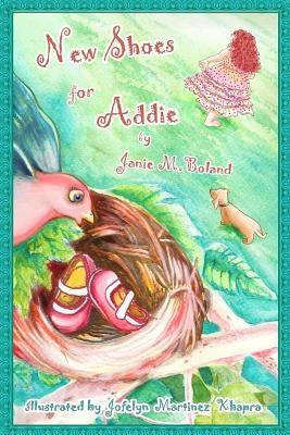 New Shoes for Addie by Boland, Janie M.