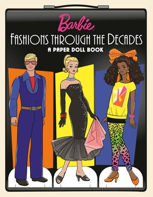 Barbie Fashions Through the Decades: A Paper Doll Book by Random House