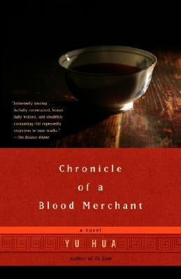 Chronicle of a Blood Merchant by Hua, Yu