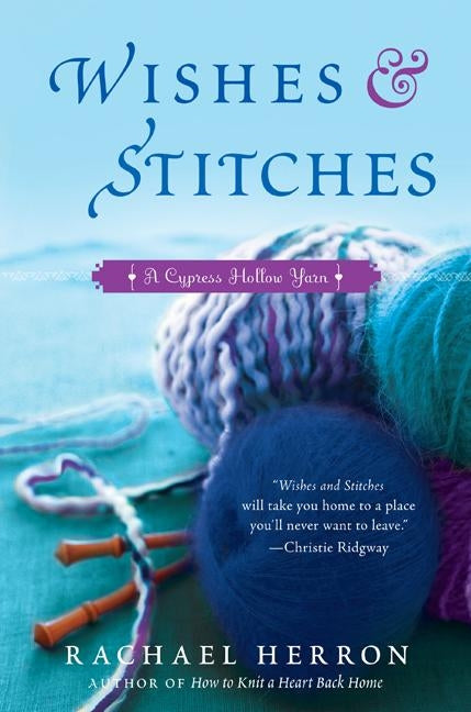 Wishes and Stitches by Herron, Rachael