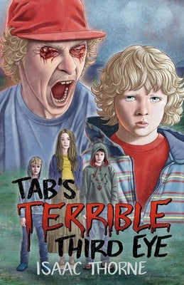 Tab's Terrible Third Eye by Thorne, Isaac