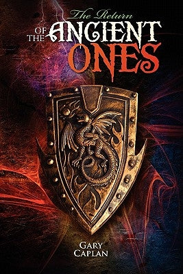 The Return of the Ancient Ones by Caplan, Gary