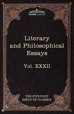 Literary and Philosophical Essays: French, German, and Italian: The Five Foot Shelf of Classics, Vol. XXXII (in 51 Volumes) by Montaigne, Michel