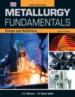 Metallurgy Fundamentals by Warner, J. C.