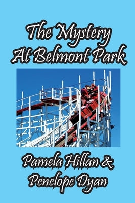 The Mystery At Belmont Park by Hillan, Pamela