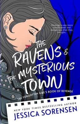 The Ravens & the Mysterious Town by Sorensen, Jessica