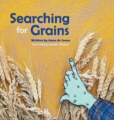 Searching for Grains by de Souza, Anna