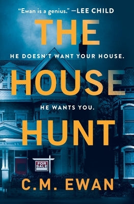 The House Hunt by Ewan, C. M.