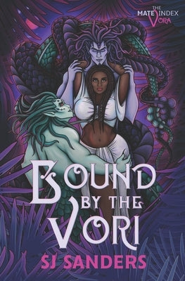 Bound by the Vori: The Mate Index: Vora by Sanders, S. J.