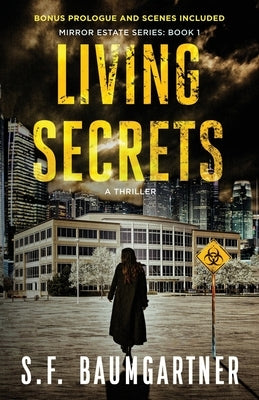 Living Secrets: A Thriller by Baumgartner, S. F.