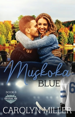 Muskoka Blue by Miller, Carolyn