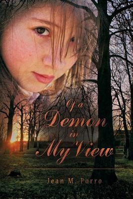 Of A Demon In My View by Porro, Jean M.