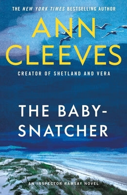 The Baby Snatcher: An Inspector Ramsay Novel by Cleeves, Ann