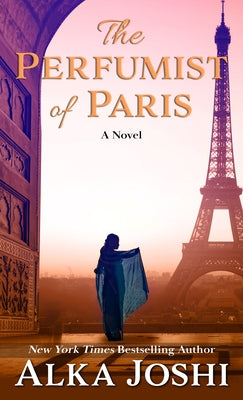 The Perfumist of Paris by Joshi, Alka