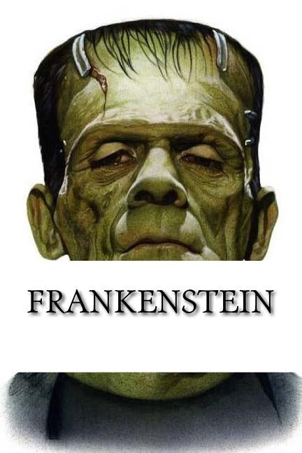 Frankenstein by Shelley, Mary Wollstonecraft