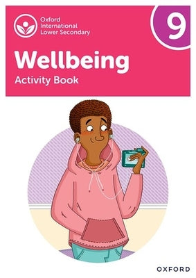 Oxford International Lower Secondary Wellbeing: Activity Book 9 by Bethune