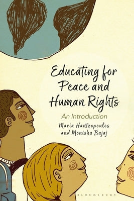 Educating for Peace and Human Rights: An Introduction by Hantzopoulos, Maria