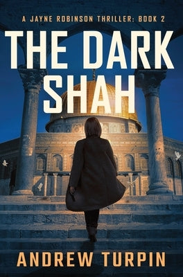 The Dark Shah by Turpin, Andrew