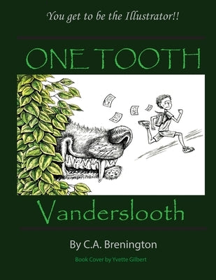 ONE TOOTH Vanderslooth by Gilbert, Yvette