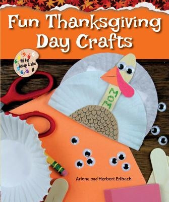 Fun Thanksgiving Day Crafts by Erlbach, Arlene