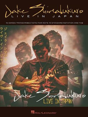 Jake Shimabukuro - Live in Japan by Shimabukuro, Jake