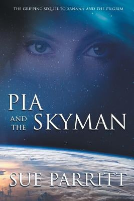 Pia and the Skyman by Parritt, Sue