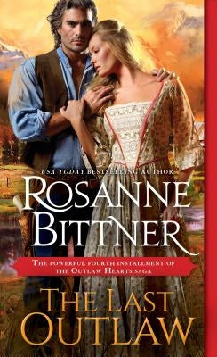 The Last Outlaw by Bittner, Rosanne