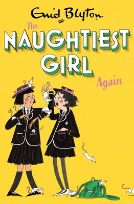 Naughtiest Girl Again: Book 2 by Blyton, Enid