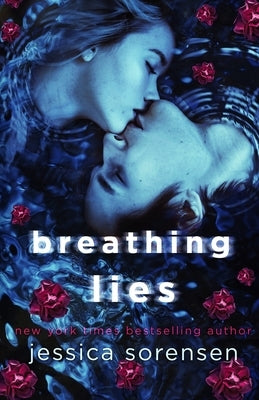 Breathing Lies by Sorensen, Jessica