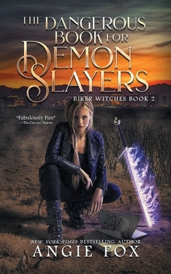 The Dangerous Book for Demon Slayers by Fox, Angie