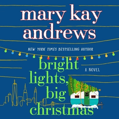 Bright Lights, Big Christmas by Andrews, Mary Kay