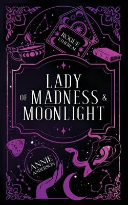 Lady of Madness & Moonlight by Anderson, Annie