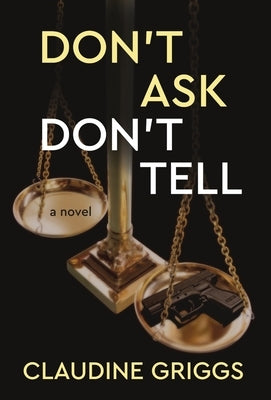 Don't Ask, Don't Tell by Griggs, Claudine