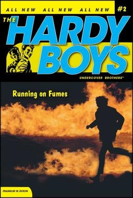 Running on Fumes: Volume 2 by Dixon, Franklin W.