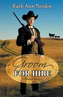 Groom for Hire by Nordin, Ruth Ann