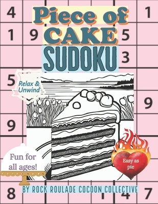 Sudoku, Piece of Cake: Activity Puzzle Book by Mahoney, Erin D.