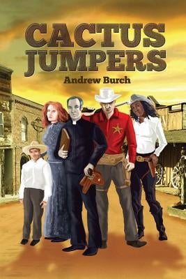 Cactus Jumpers by Burch, Andrew