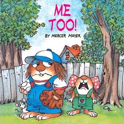 Me Too! (Little Critter) by Mayer, Mercer