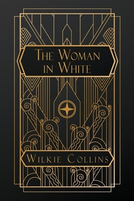 The Woman in White by Collins, Wilkie